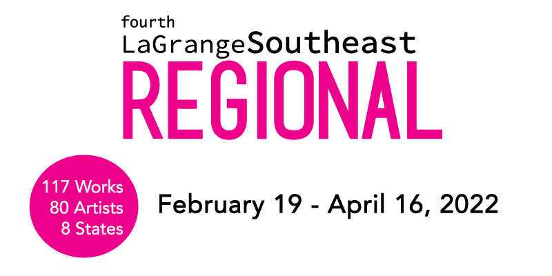 Fourth LaGrange Southeast Regional, February 19- April 16, 2022